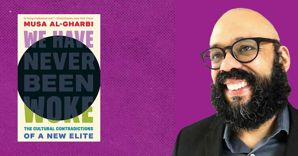 Progressive hypocrisy laid bare in We Have Never Been Woke